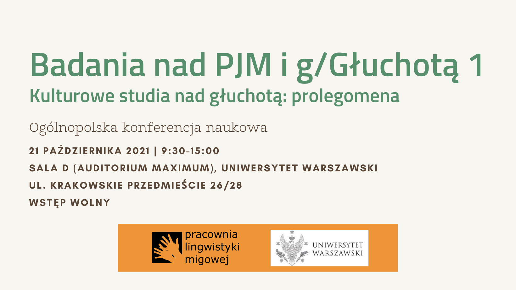 21 października 2011 r. – Konferencja „Kulturowe studia nad głuchotą: prolegomena”